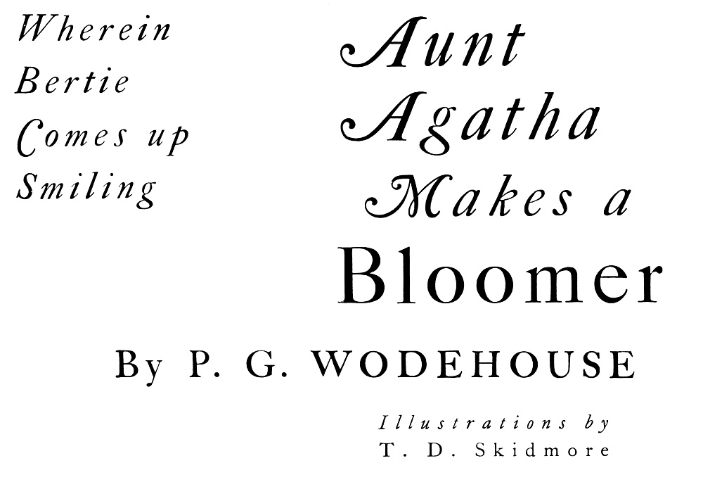 Aunt Agatha Makes a Bloomer, by P. G. Wodehouse