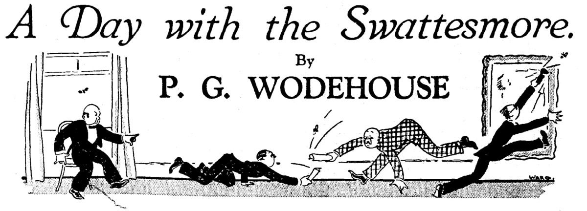 A Day with the Swattesmore, by P. G. Wodehouse