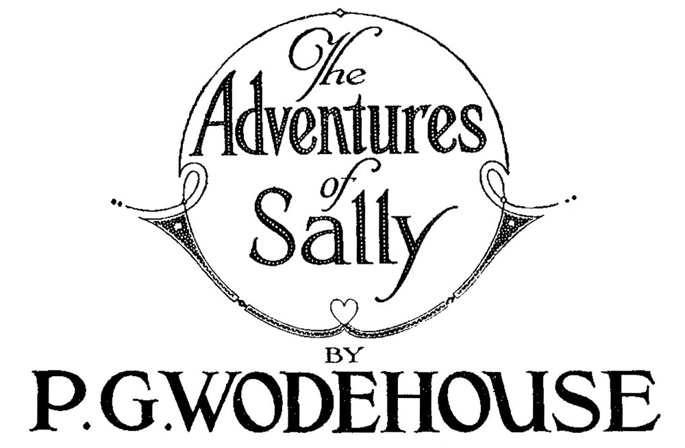 The Adventures of Sally, by P. G. Wodehouse