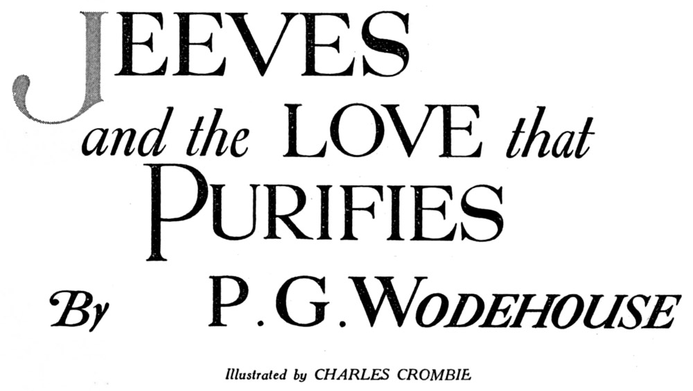Jeeves and the Love that Purifies, by P. G. Wodehouse