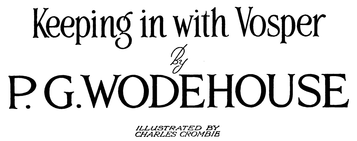 Keeping In with Vosper, by P. G. Wodehouse